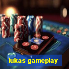 lukas gameplay